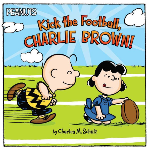 Kick the Football, Charlie Brown!: With Audio Recording