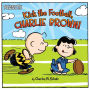 Kick the Football, Charlie Brown!: With Audio Recording