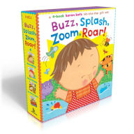 Title: Buzz, Splash, Zoom, Roar! (Boxed Set): 4-book Karen Katz Lift-the-Flap Gift Set: Buzz, Buzz, Baby!; Splish, Splash, Baby!; Zoom, Zoom, Baby!; Roar, Roar, Baby!, Author: Karen Katz