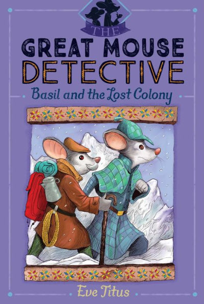 Basil and the Lost Colony (Great Mouse Detective Series #5)