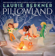 Title: Pillowland, Author: Laurie Berkner