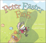 Title: Peter Easter Frog, Author: Erin Dealey