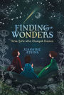 Finding Wonders: Three Girls Who Changed Science