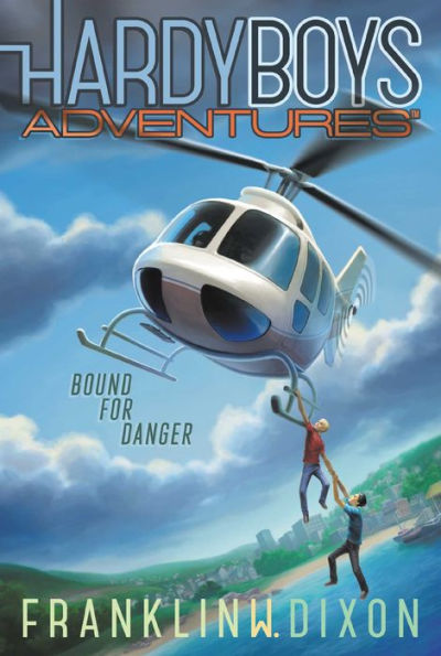 Bound for Danger (Hardy Boys Adventures Series #13)