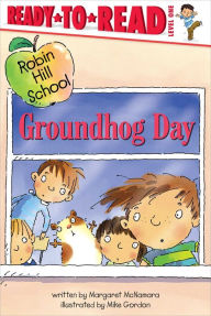 Title: Groundhog Day: Ready-to-Read Level 1 (with audio recording), Author: Margaret McNamara