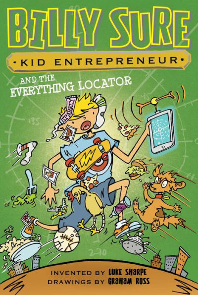 Billy Sure Kid Entrepreneur and the Everything Locator (Billy Series #10)