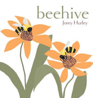 Title: Beehive, Author: Jorey Hurley