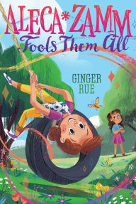 Title: Aleca Zamm Fools Them All, Author: Ginger Rue