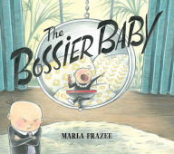 Title: The Bossier Baby, Author: Marla Frazee