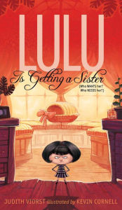 Title: Lulu Is Getting a Sister: (who Wants Her? Who Needs Her?), Author: Judith Viorst