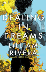 Title: Dealing in Dreams, Author: Lilliam Rivera