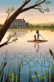 Title: Quicksand Pond, Author: Janet Taylor Lisle