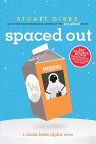 Spaced Out (B&N Exclusive Edition) (Moon Base Alpha Series #2)