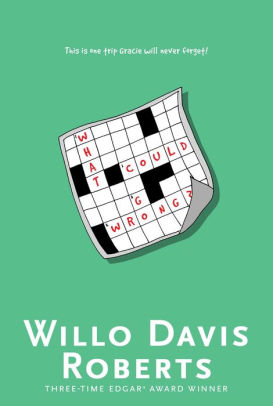 What Could Go Wrong By Willo Davis Roberts Paperback Barnes