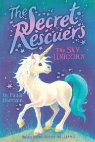 Title: The Sky Unicorn, Author: Paula Harrison