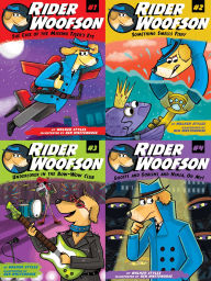 Title: The Rider Woofson Collected Set: The Case of the Missing Tiger's Eye; Something Smells Fishy; Undercover in the Bow-Wow Club; Ghosts and Goblins and Ninja, Oh My!, Author: Walker Styles