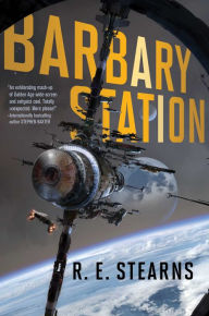 Title: Barbary Station, Author: R. E. Stearns
