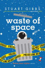 Waste of Space (Moon Base Alpha Series #3)