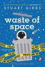 Waste of Space (Moon Base Alpha Series #3)