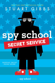 Title: Spy School Secret Service (Spy School Series #5), Author: Stuart Gibbs