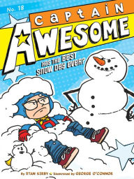 Title: Captain Awesome Has the Best Snow Day Ever? (Captain Awesome Series #18), Author: Stan Kirby