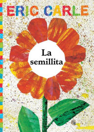 Title: La semillita (The Tiny Seed), Author: Eric Carle