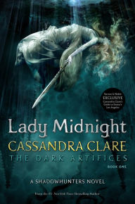 Title: Lady Midnight (B&N Exclusive Edition) (Dark Artifices Series #1), Author: Cassandra Clare