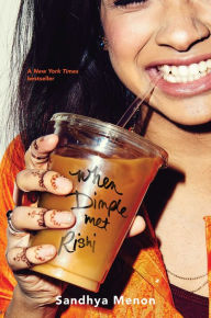 Title: When Dimple Met Rishi, Author: Sandhya Menon