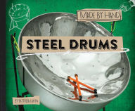 Title: Steel Drums (Made by Hand Series #3), Author: Patricia Lakin