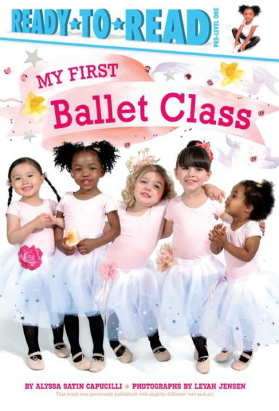 My First Ballet Class: Ready-to-Read Pre-Level 1