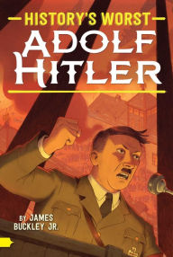 Title: Adolf Hitler, Author: James Buckley Jr