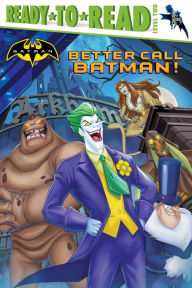 Title: Better Call Batman!: With Audio Recording, Author: J.E. Bright