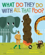 Title: What Do They Do with All That Poo?, Author: Jane Kurtz