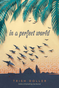 Title: In a Perfect World, Author: Trish Doller