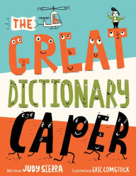 Title: The Great Dictionary Caper, Author: Judy Sierra