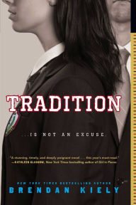 Title: Tradition, Author: Brendan Kiely