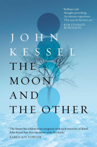 Title: The Moon and the Other, Author: John Kessel