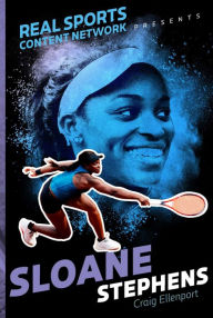 Title: Sloane Stephens, Author: Craig Ellenport