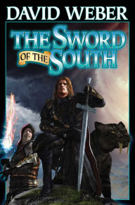 Title: The Sword of the South, Author: David Weber