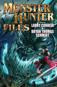 Title: The Monster Hunter Files, Author: Larry Correia