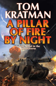 Title: A Pillar of Fire by Night, Author: Tom Kratman