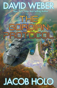 Free books download online pdf The Gordian Protocol by David Weber, Jacob Holo English version 9781481483964
