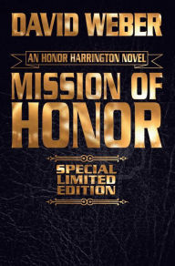 Title: Mission of Honor Limited Leatherbound Edition, Author: David Weber