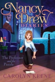 Title: The Professor and the Puzzle (Nancy Drew Diaries Series #15), Author: Carolyn Keene