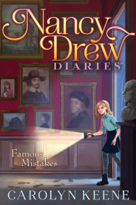 Title: Famous Mistakes (Nancy Drew Diaries Series #17), Author: Carolyn Keene