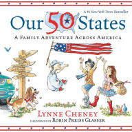 Title: Our 50 States: A Family Adventure Across America, Author: Lynne Cheney