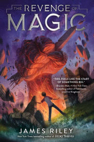 Title: The Revenge of Magic (Revenge of Magic Series #1), Author: James Riley