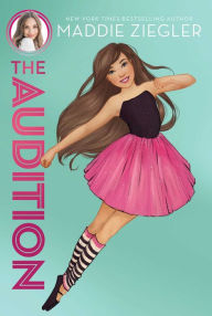 Title: The Audition, Author: Maddie Ziegler