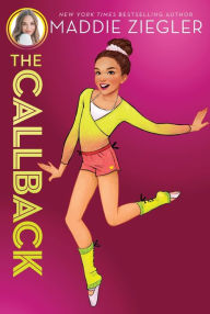 Title: The Callback, Author: Maddie Ziegler