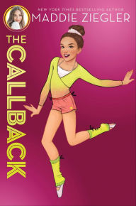 Title: The Callback, Author: Maddie Ziegler
